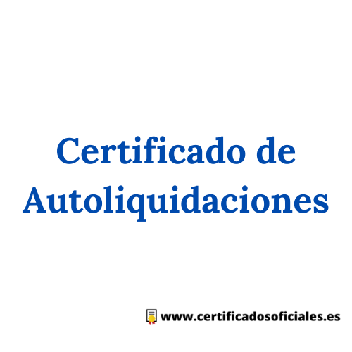 Certificado de Autoliquidaciones